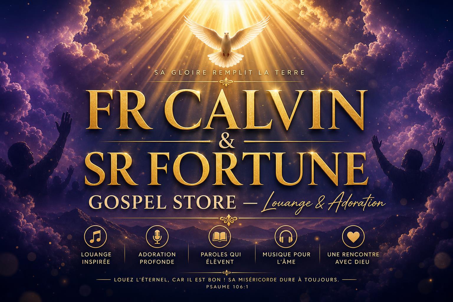 FR Calvin & SR Fortune — Gospel Store, Louange & Adoration